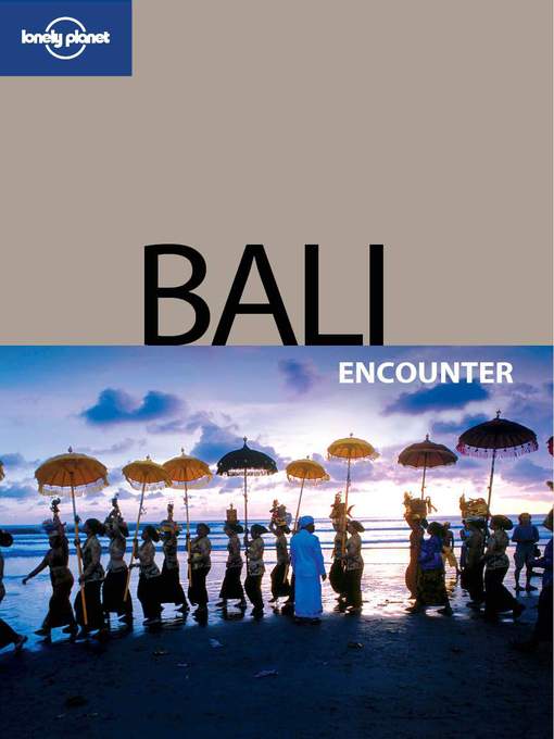 Title details for Bali Encounter by Lonely Planet - Available